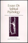 Essays on Spiritual Psychology Reflections on the Thought of Emanuel Swedenborg