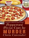 Pepperoni Pizza Can Be Murder (Pizza Lovers, Bk 2) (Large Print)