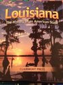 Louisiana the history of an American State