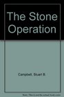 The Stone Operation