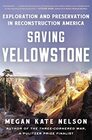 Saving Yellowstone Exploration and Preservation in Reconstruction America