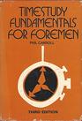 Time Study Fundamentals for Foremen