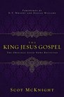 The King Jesus Gospel The Original Good News Revisited