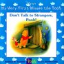 Don't Talk to Strangers Pooh