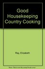 Good Housekeeping Country Cooking