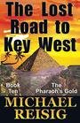 The Lost Road To Key West
