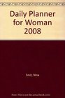 Daily Planner for Woman 2008