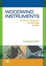 Woodwind Instruments Purchasing Maintenance Troubleshooting and More