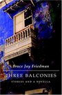 Three Balconies Stories and a Novella