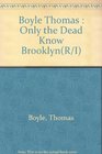 Only the Dead Know Brooklyn (Crime, Penguin)
