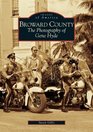 Broward County The Photography of Gene Hyde