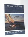 Before the Wind  True Stories About Sailing