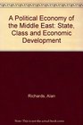A Political Economy Of The Middle East State Class And Economic Development