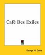 Caft Des Exiles