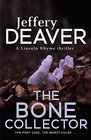 The Bone Collector: The thrilling first novel in the bestselling Lincoln Rhyme mystery series (Lincoln Rhyme Thrillers)