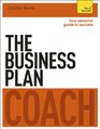 The Business Plan Coach A Teach Yourself Personal Guide to Success