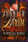 The Juanita Bynum Topical Bible King James Version