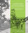 Landscapes of Exclusion State Parks and Jim Crow in the American South