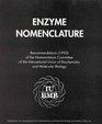 Enzyme Nomenclature 1992 Recommendations of the Nomenclature Committee of the International Union of Biochemistry and Molecular Biology on the No