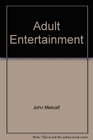 Adult Entertainment