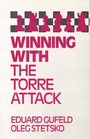 Winning with the Torre Attack