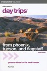 Day Trips from Phoenix Tucson and Flagstaff 9th Getaway Ideas for the Local Traveler