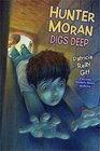 Hunter Moran Digs Deep