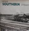More Southern steam South and east