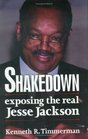 Shakedown Exposing the Real Jesse Jackson