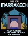 M is for Marrakech An Alphabet Book of Cities Around the World