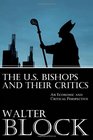 The US Bishops and Their Critics An Economic and Ethical Perspective
