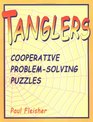 Tanglers Cooperative ProblemSolving Puzzles