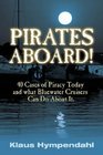 Pirates Aboard Forty Cases of Piracy Today and What Bluewater Cruisers Can Do About It