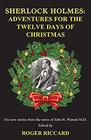 Sherlock Holmes Adventures for the Twelve Days of Christmas