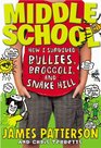 Middle School How I Survived Bullies Broccoli and Snake Hill