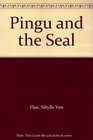 Pingu and the Seal