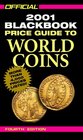 The Official 2001 Blackbook Price Guide to World Coins 4th Edition
