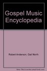 Gospel Music Encyclopedia