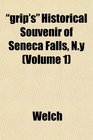 grip's Historical Souvenir of Seneca Falls Ny