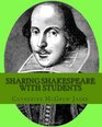 Sharing Shakespeare with Students