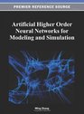 Artificial Higher Order Neural Networks for Modeling and Simulation