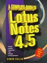 A Complete Guide to Lotus Notes 45