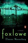 Foxlowe A Novel