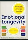 Emotional Longevity What Really Determines How Long We Live