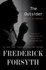 The Outsider My Life in Intrigue