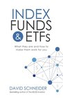 Index Funds  ETFs What they are and how to make them work for you