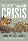 The Great Financial Crisis Causes and Consequences