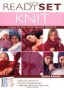 Ready Set Knit Learn To Knit With 20 Hot Projects