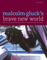 Malcolm Gluck's Brave New World Why the Wines of Australia California New Zealand and South Africa Taste the Way They Do