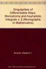 Singularities of Differentiable Maps Monodromy and Asymptotic Integrals v 2